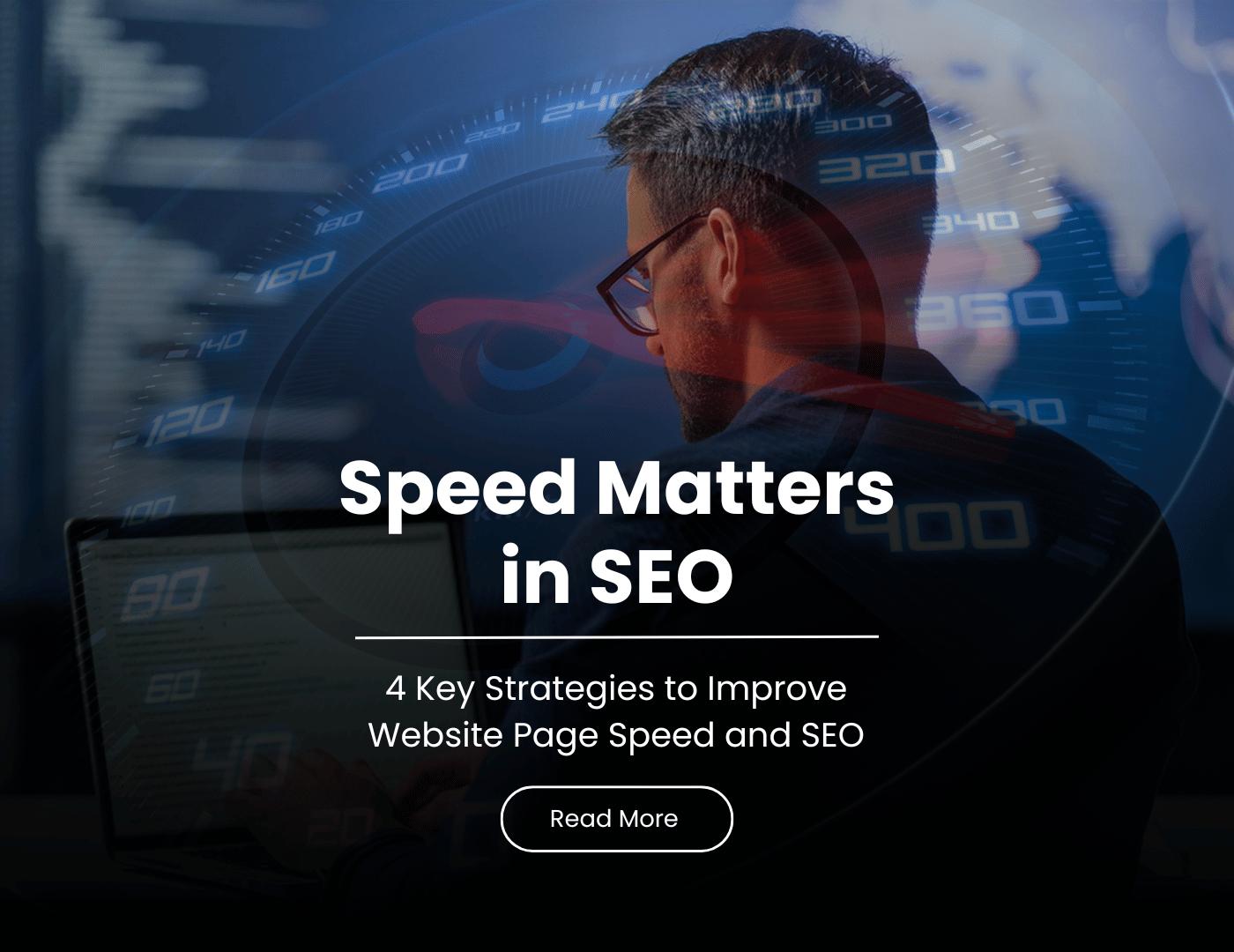 4 Key Strategies to Improve Website Page Speed and SEO