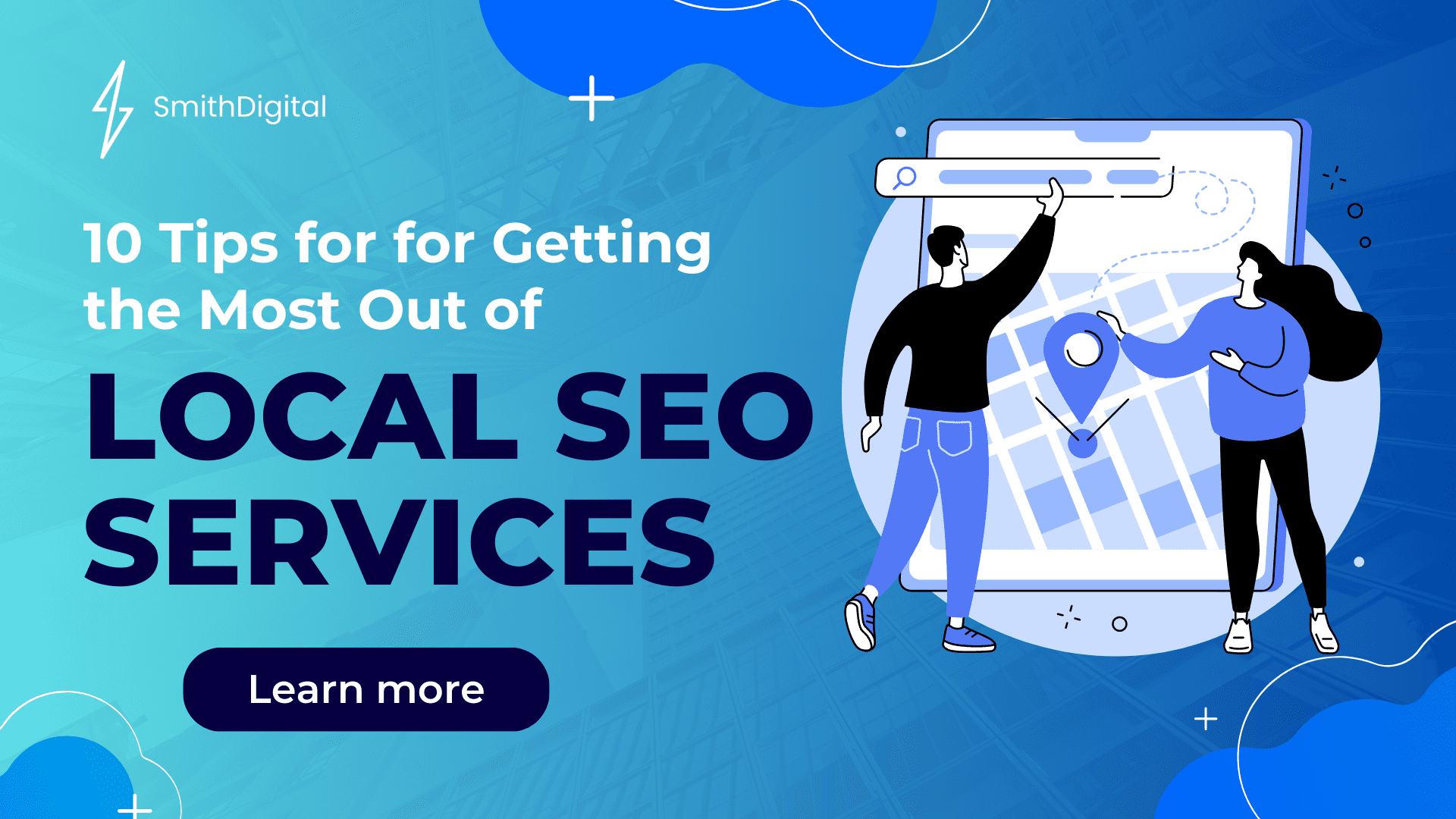 10 Tips for Getting the Most Out of Local SEO Services
