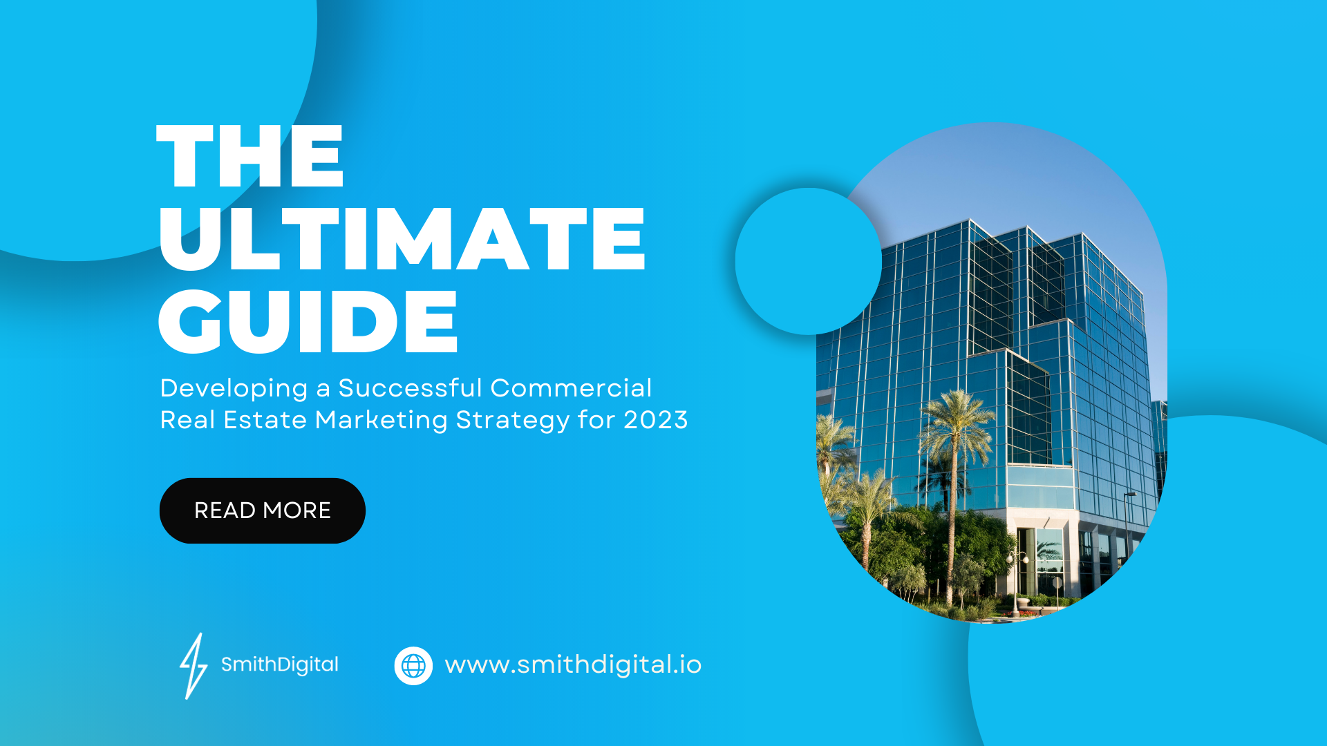 The Ultimate Guide to Developing a Successful Commercial Real Estate Marketing Strategy for 2023
