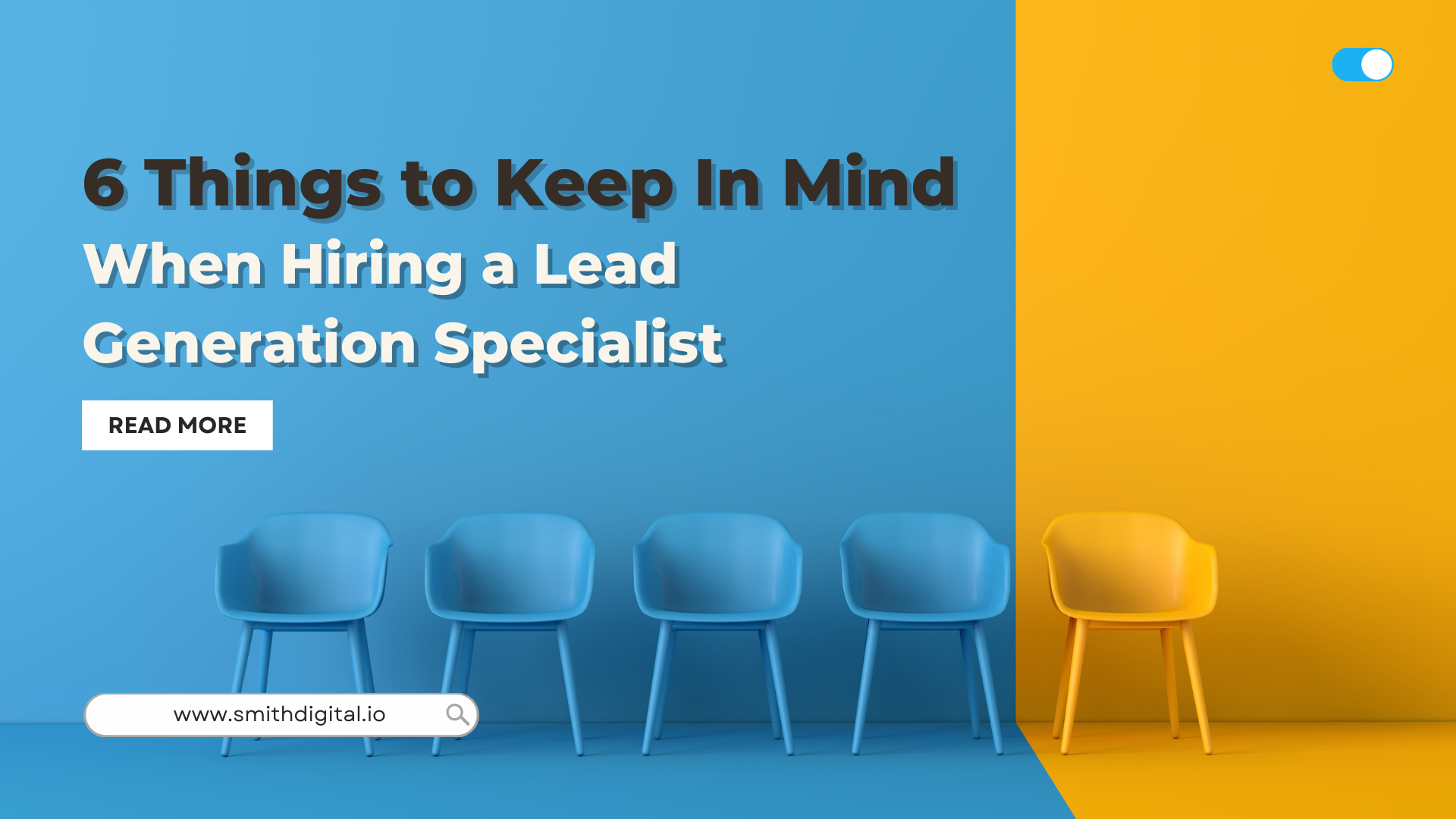 6 Things to Keep In Mind When Hiring a Lead Generation Specialist