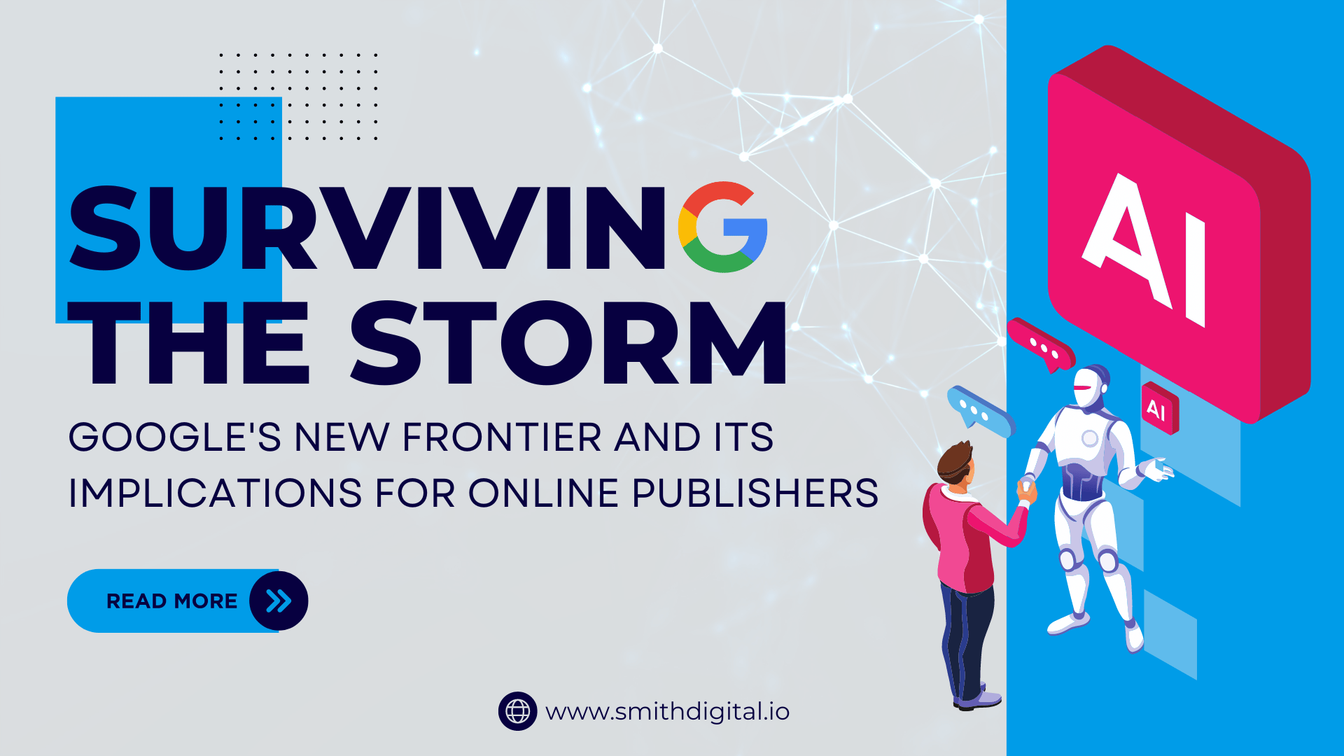 Surviving the Storm: Google's New Frontier and its Implications for Online Publishers